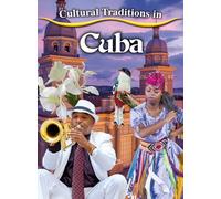 Cultural Traditions in Cuba (Cultural Traditions in My World)