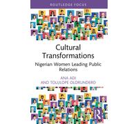 Cultural Transformations : Nigerian Women Leading Public Relations