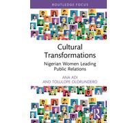 Cultural Transformations : Nigerian Women Leading Public Relations