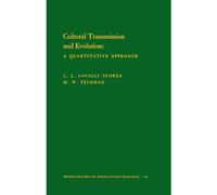 Cultural Transmission and Evolution: A Quantitative Approach. (Mpb-16) (Monographs In Population Biology) (Monographs in Population Biology, 16)