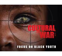 Cultural War: Focus on Black Youth