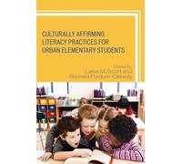 Culturally Affirming Literacy Practices for Urban Elementary Students