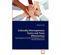 Culturally Heterogeneous Teams and Team Effectiveness: Top Management Teams of Subsidiaries in China and their Performance