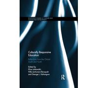Culturally Responsive Education: Reflections from the Global South and North (Routledge Studies in Culture and Sustainable Development)