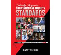 Culturally Responsive Orientation and Mobility Standards