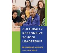 Culturally Responsive School Leadership (Race and Education)