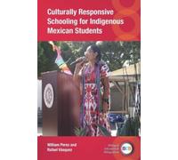 Culturally Responsive Schooling for Indigenous Mexican Students