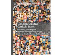 Culturally Sensitive Curricula Scales: Researching, Evaluating and Enhancing Higher Education Curricula (Palgrave Studies in Race, Inequality and Social Justice in Education)