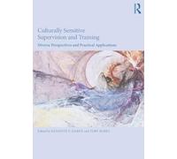 Culturally Sensitive Supervision and Training - Diverse Perspectives and Practical Applications