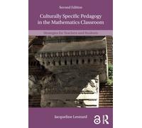 Culturally Specific Pedagogy in the Mathematics Classroom : Strategies for Teachers and Students