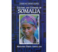 Culture and Customs of Somalia (Culture and Customs of Africa)