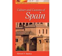 Culture and Customs of Spain (Culture and Customs of Europe)