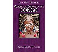 Culture and Customs of the Congo (Cultures and Customs of the World)