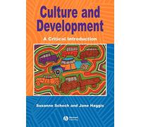 Culture and Development: A Critical Introduction