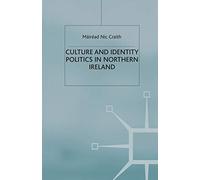 Culture and Identity Politics in Northern Ireland – Macmillan