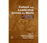 Culture and Leadership Across the World: The GLOBE Book of In-Depth Studies of 25 Societies (Organization and Management Series)