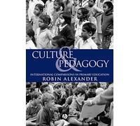 Culture and Pedagogy: International Comparisons in Primary Education
