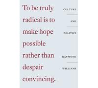 Culture and Politics : Class, Writing, Socialism