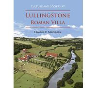 Culture and Society at Lullingstone Roman Villa