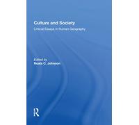Culture and Society: Critical Essays in Human Geography