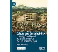 Culture and Sustainability: Exploring Stability and Transformation with the Cultures Framework