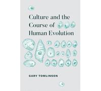 Culture and the Course of Human Evolution
