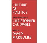 Culture as Politics: Selected Writings