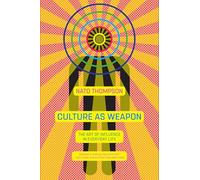 Culture as Weapon