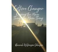 Culture Changer: Keeping the Main Thing, the Main Thing: 2 (The Truth to Culture and Perception)