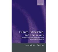 Culture, Citizenship, and Community A Contextual Exploration of... 9780198297680