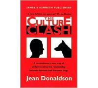 Culture Clash by Jean Donaldson. Ian Dunbar (Foreword by)
