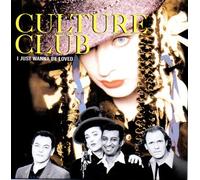 Culture Club - I Just Wanna Be Loved