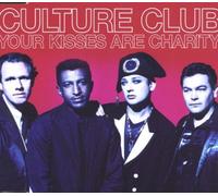 Culture Club - Your Kisses Are