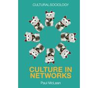 Culture in Networks (Cultural Sociology)