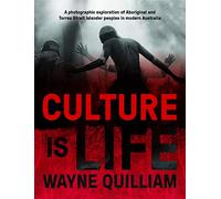 Culture is Life: A Photographic Exploration of Aboriginal and Torres Strait Islander Peoples in Modern Australia