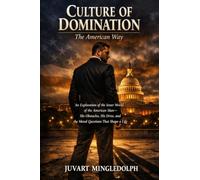 Culture of Domination: The American Way