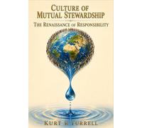 Culture of Mutual Stewardship: The Renaissance of Responsibility