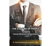Culture of People: Navigating Human Behavior in Organizations