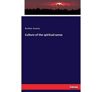 Culture of the spiritual sense