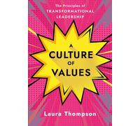 Culture of Values : The Principles of Transformational Leadership