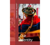 Culture: Our Identity
