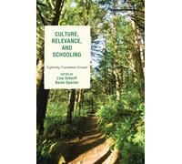 Culture, Relevance, and Schooling : Exploring Uncommon Ground