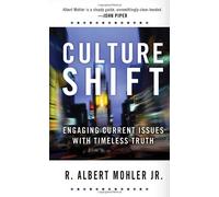 Culture Shift: Engaging Current Issues with Timeless Truth (Critical Concern)