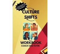 Culture Shift WorkBook (The Wellness Series)