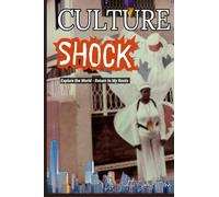 Culture Shock: Explore the World, Return to My Roots