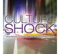 Culture Shock: Responding to Today's Most Controversial Issues DVD and Study Guide