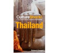 Culture Shock! Thailand: A Survival Guide To Customs And Etiquette