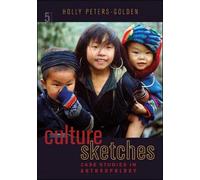 Culture Sketches: Case Studies in Anthropology