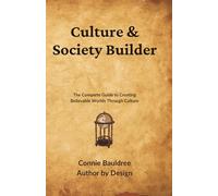 Culture & Society Builder: The Complete Guide to Creating Believable Worlds Through Culture