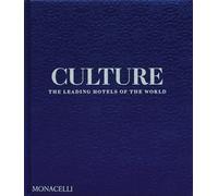 Culture: The Leading Hotels of the World